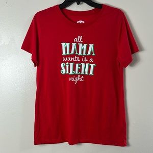 Holiday time tee shirt red all Mama wants is a silent night  women’s size M